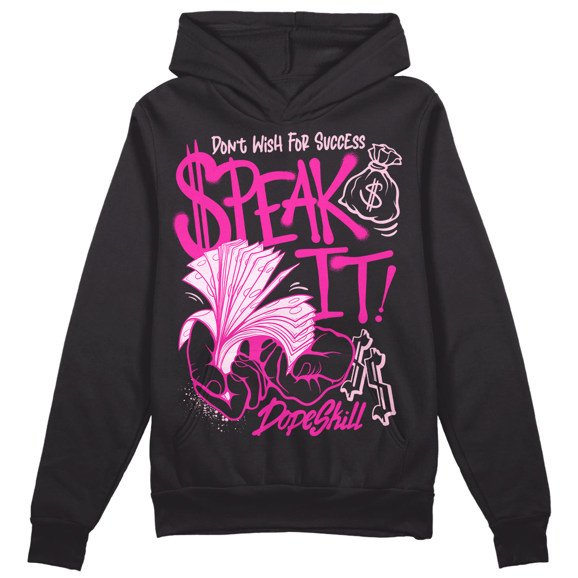 Triple Pink Dunk DopeSkill Hoodie Sweatshirt Speak It Graphic