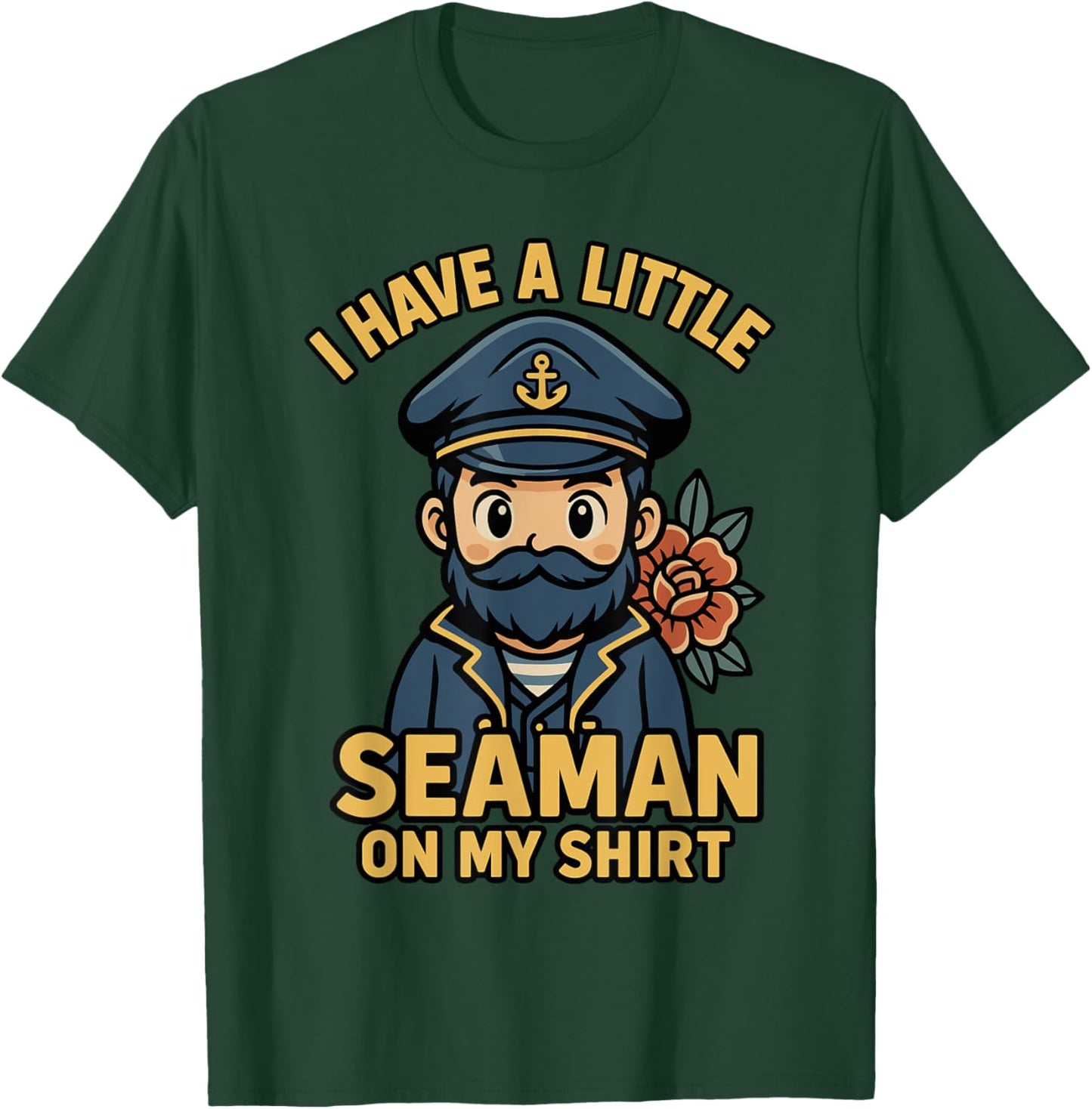 I Have A Little Seaman On My Shirt Funny