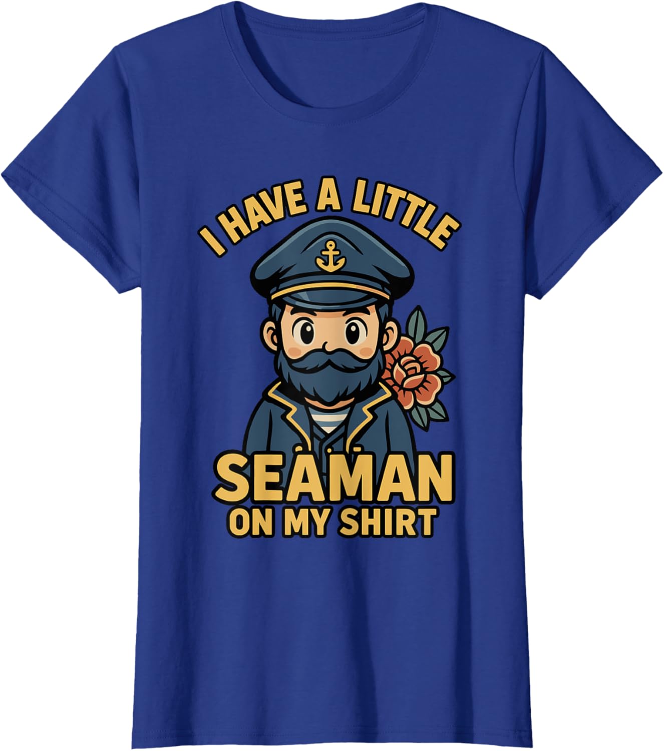 I Have A Little Seaman On My Shirt Funny