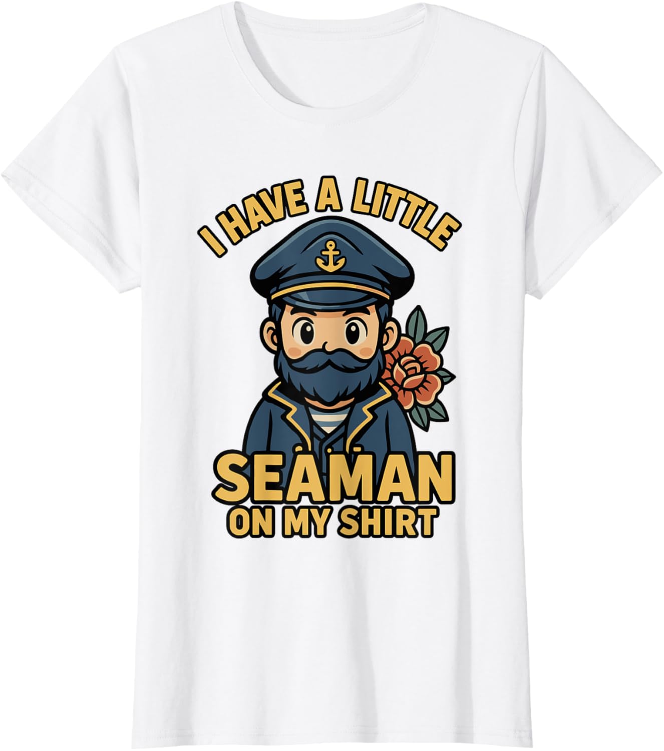 I Have A Little Seaman On My Shirt Funny
