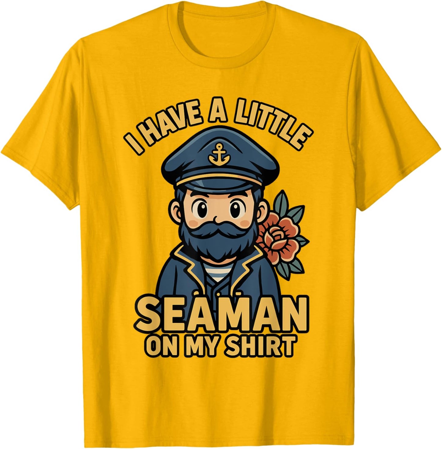 I Have A Little Seaman On My Shirt Funny
