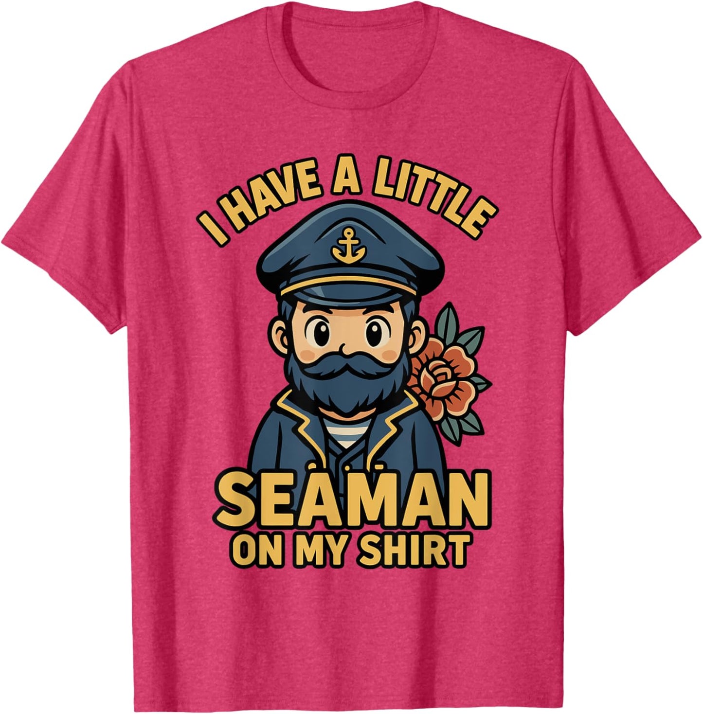 I Have A Little Seaman On My Shirt Funny