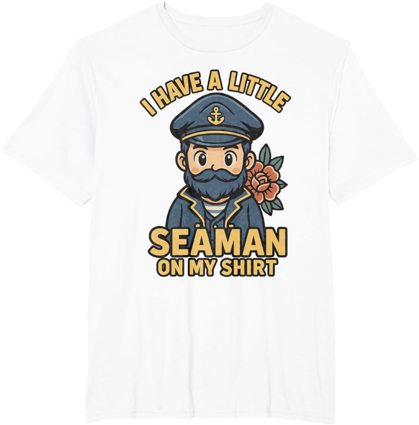 I Have A Little Seaman On My Shirt Funny
