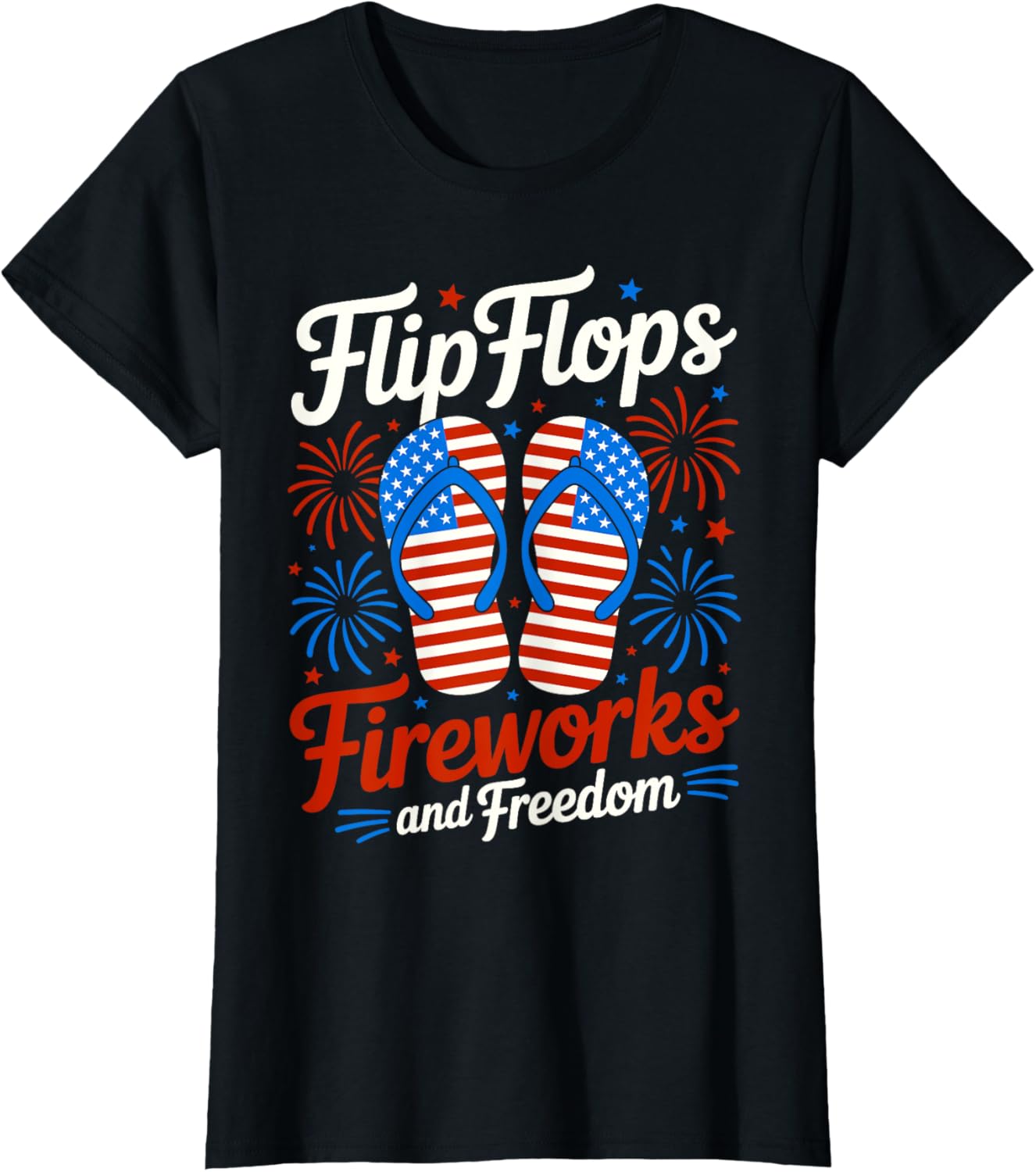 Flip Flops Fireworks And Freedom 4th of July American Flag