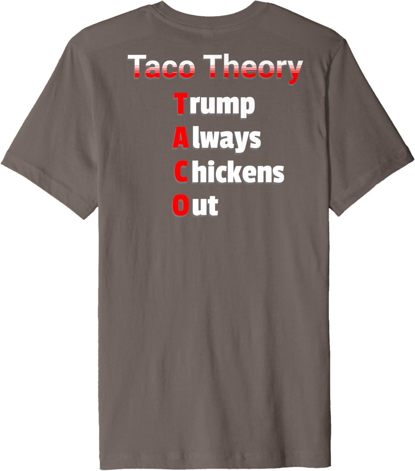 Fun Taco Theory Trumps Always Chicken Out Tacos Pun Premium