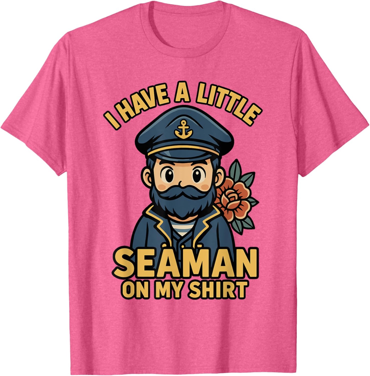 I Have A Little Seaman On My Shirt Funny