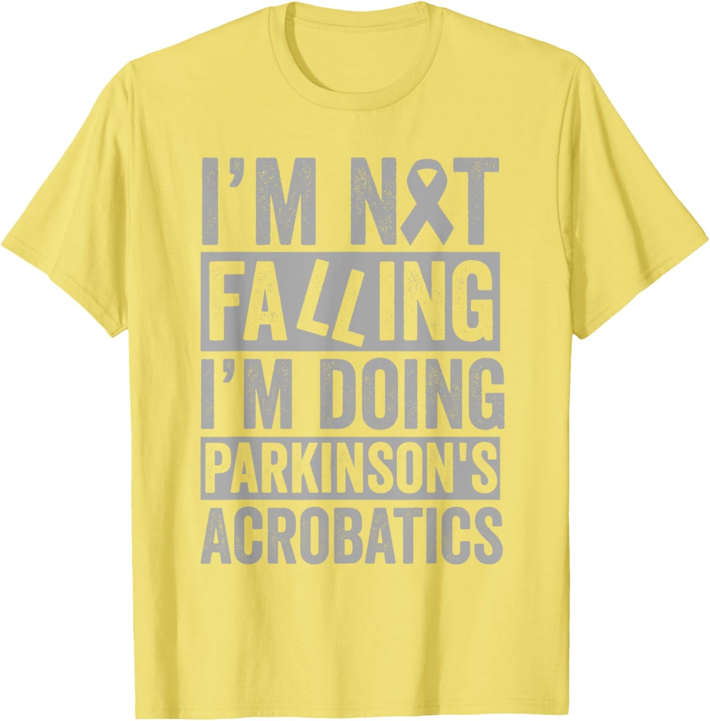 I'm Not Falling I'm Doing Parkinson's Acrobatics Funny