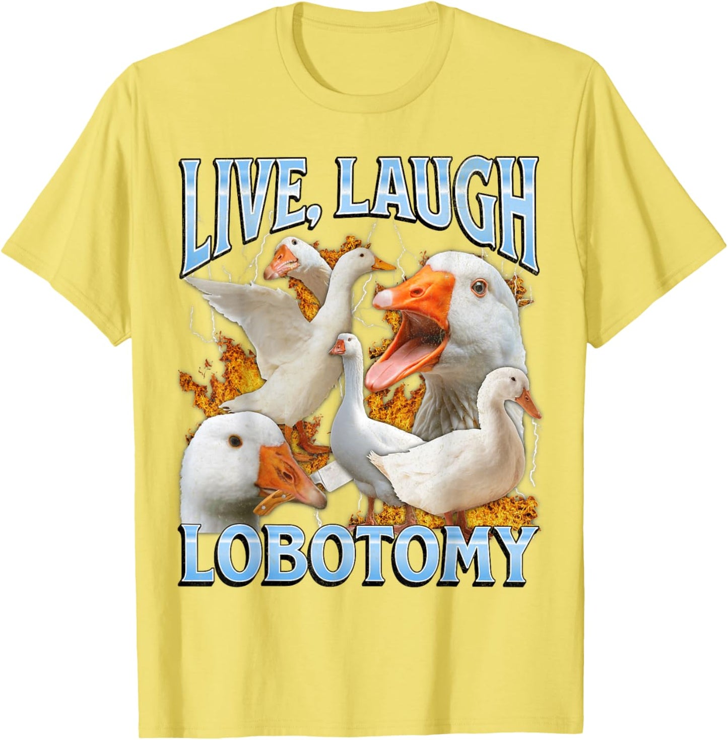 Live Laugh Lobotomy Funny Goose Meme Bootleg Y2K Graphic