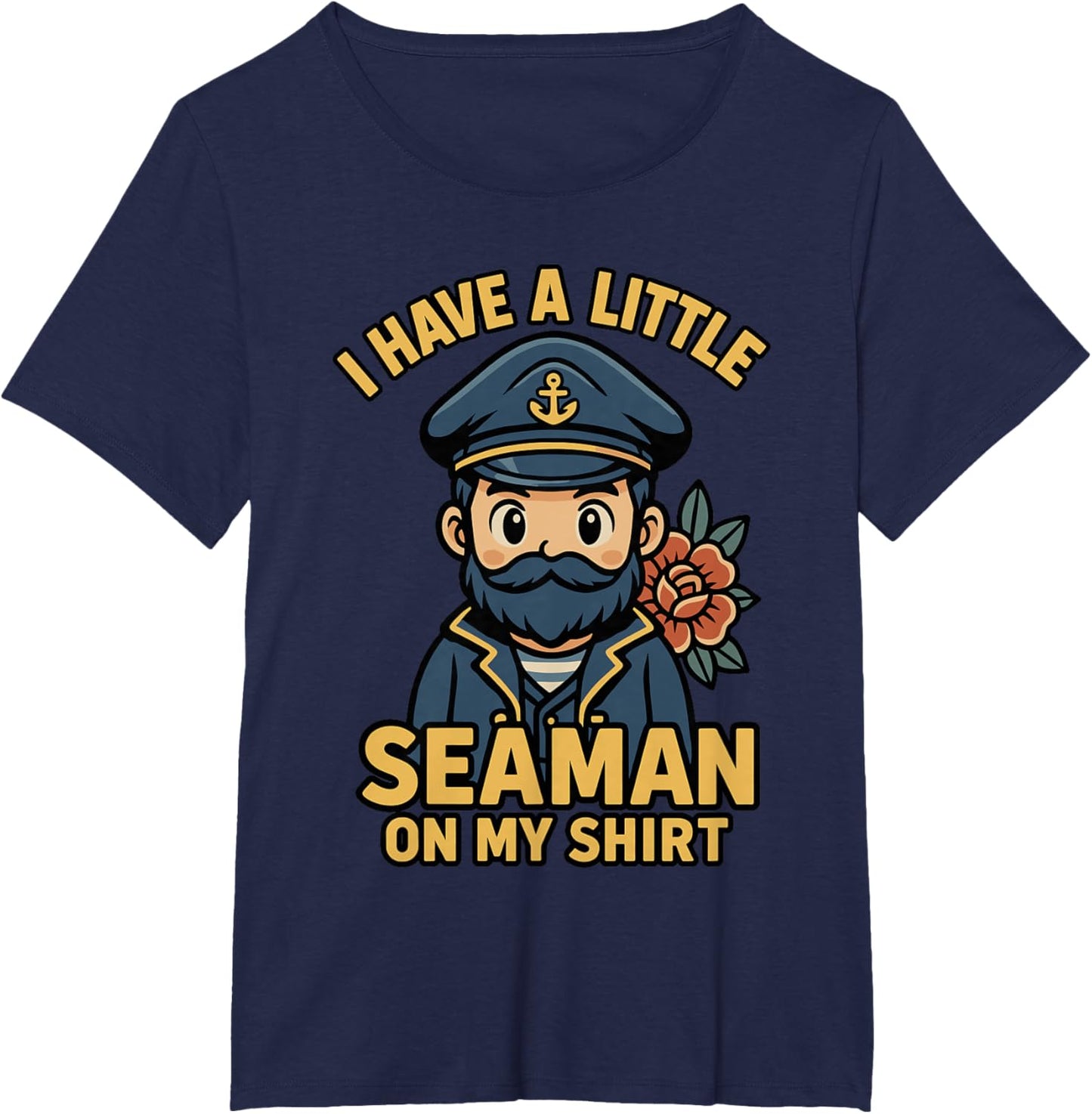 I Have A Little Seaman On My Shirt Funny