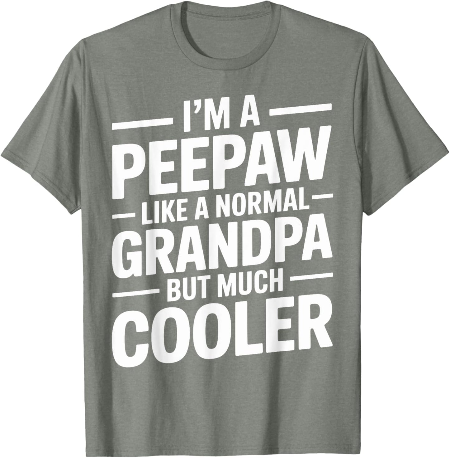 Peepaw Like a Grandpa Only Cooler Southern Grandfather