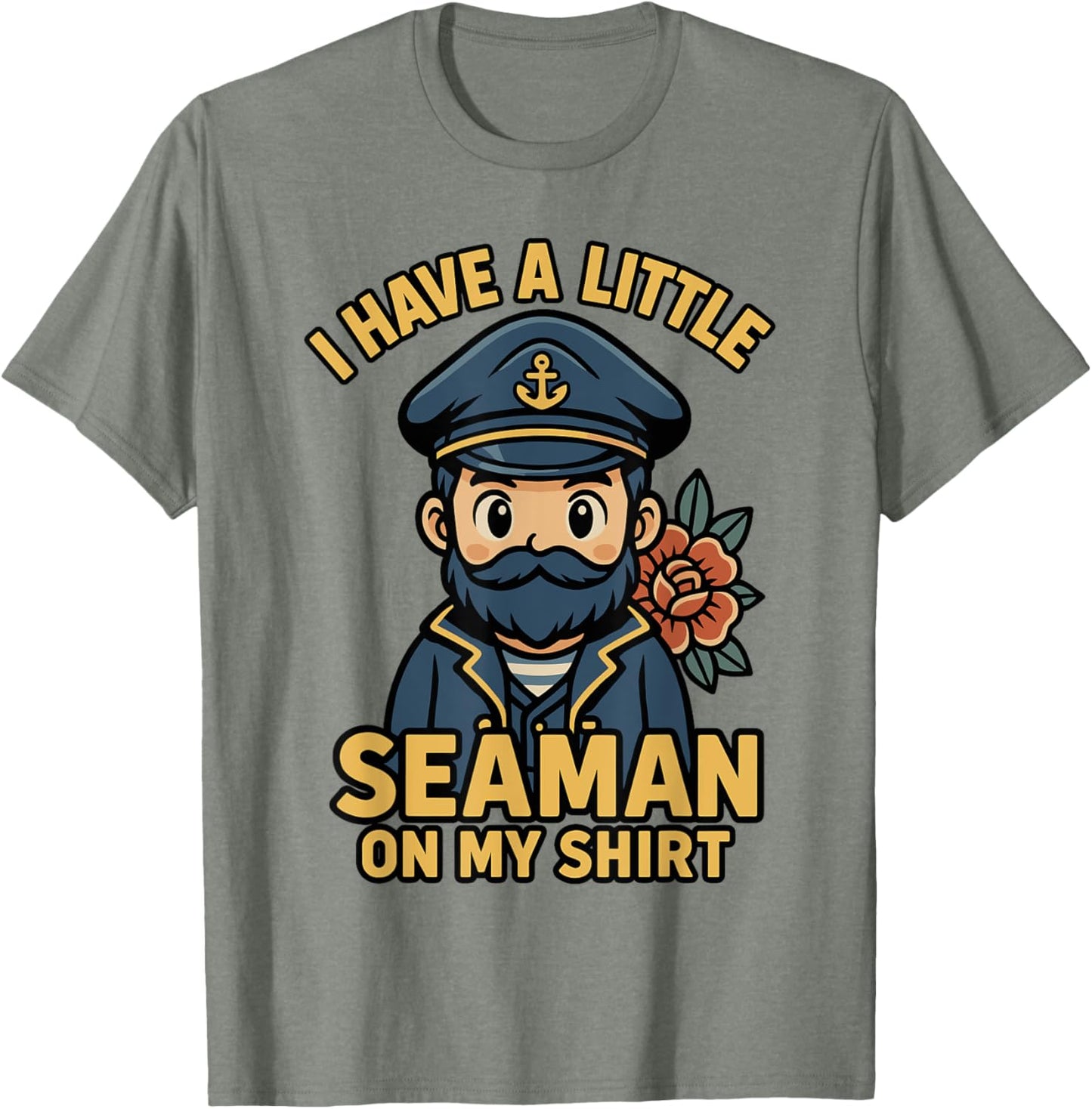 I Have A Little Seaman On My Shirt Funny