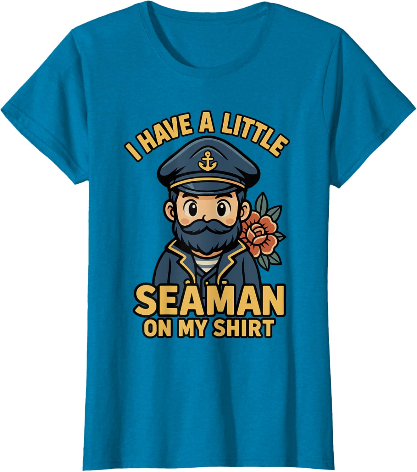 I Have A Little Seaman On My Shirt Funny
