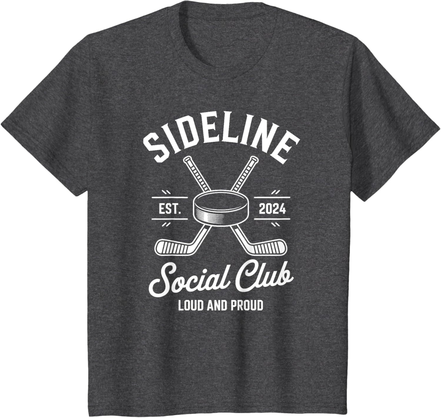 Ice Hockey Game Sideline Social Club Loud and Proud Cheer