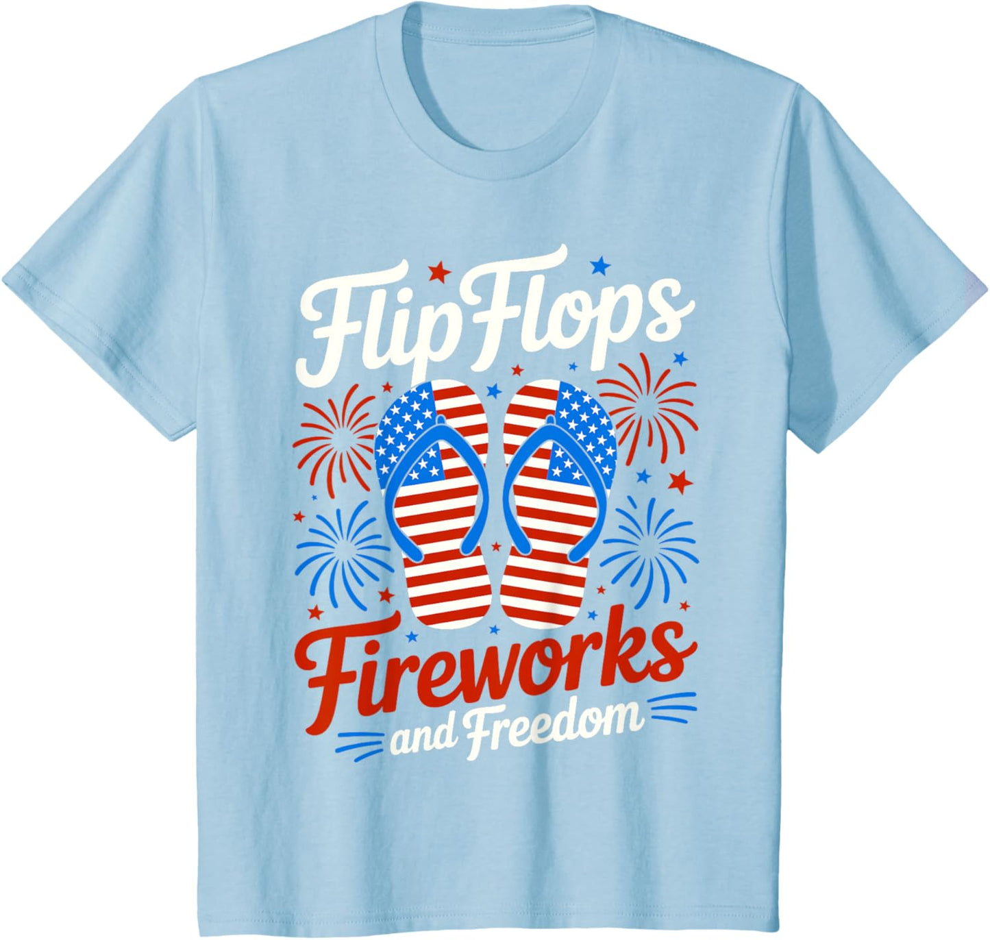 Flip Flops Fireworks And Freedom 4th of July American Flag