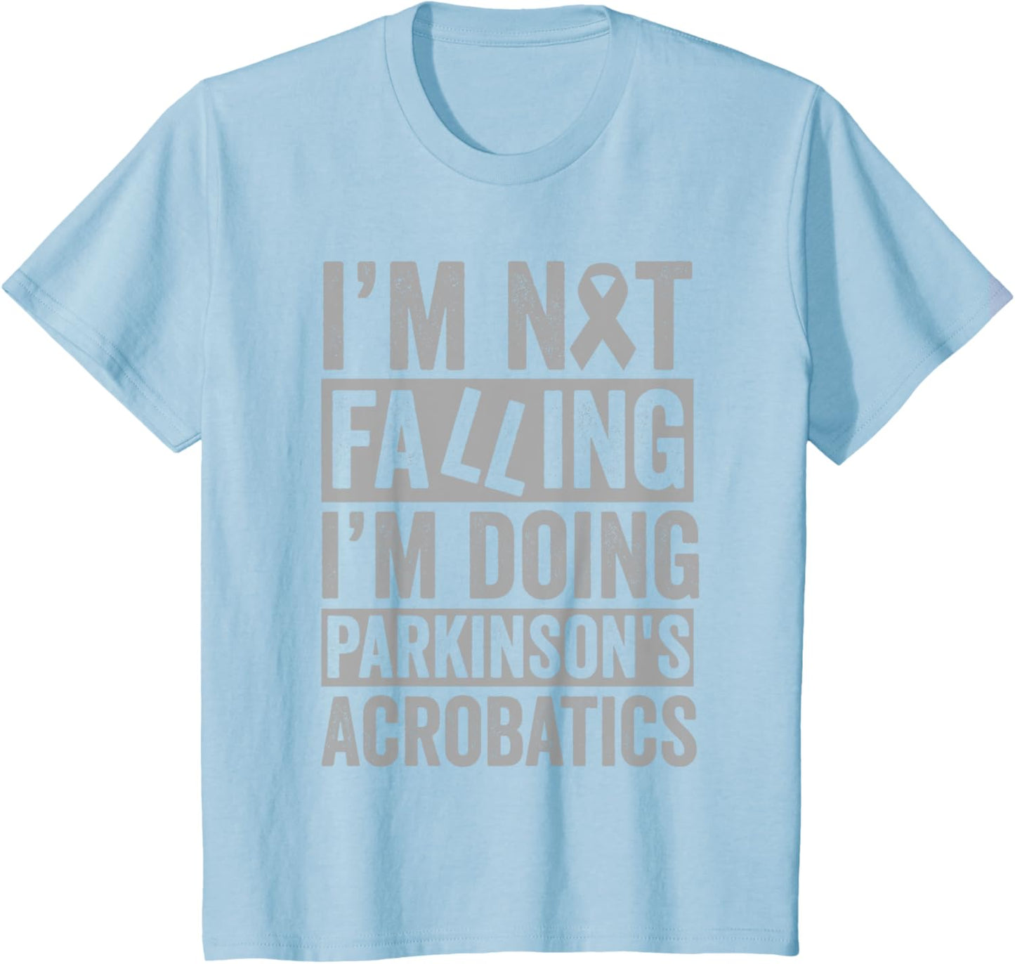 I'm Not Falling I'm Doing Parkinson's Acrobatics Funny