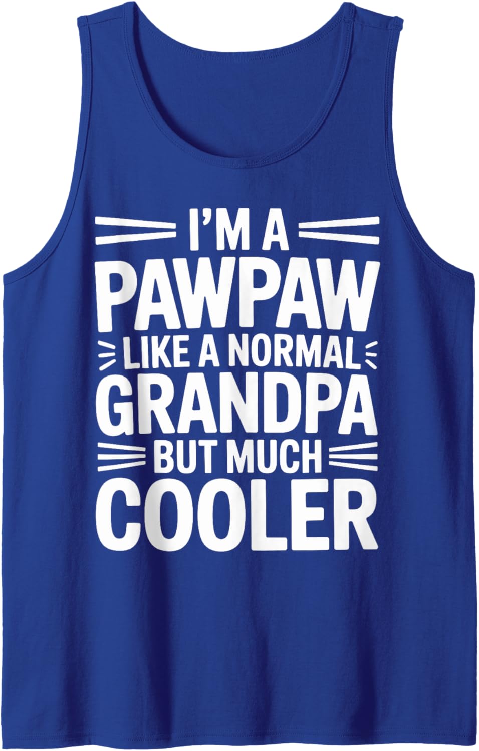 Mens Pawpaw Like a Grandpa Only Cooler Southern Grandfather Tank Top