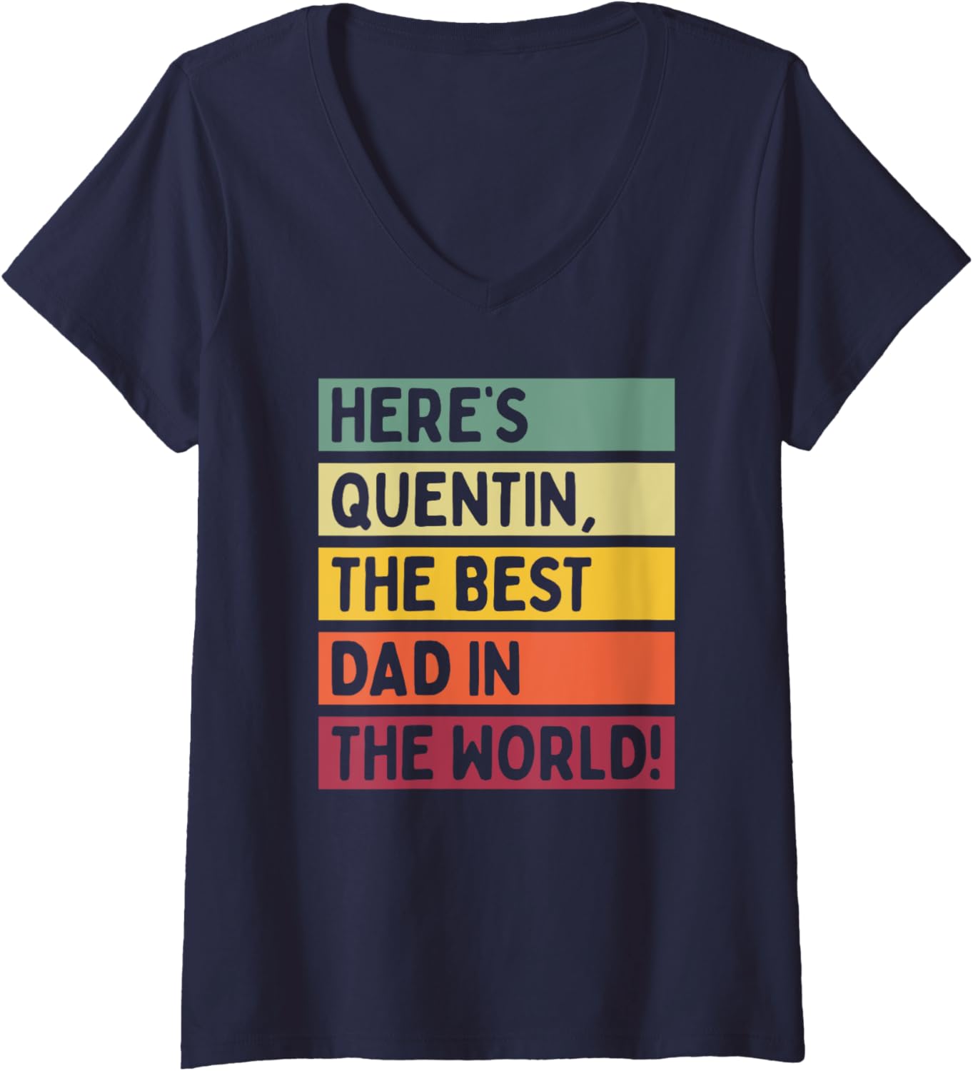 Womens Here's Quentin The Best Dad In The World Father's Day Retro V-Neck