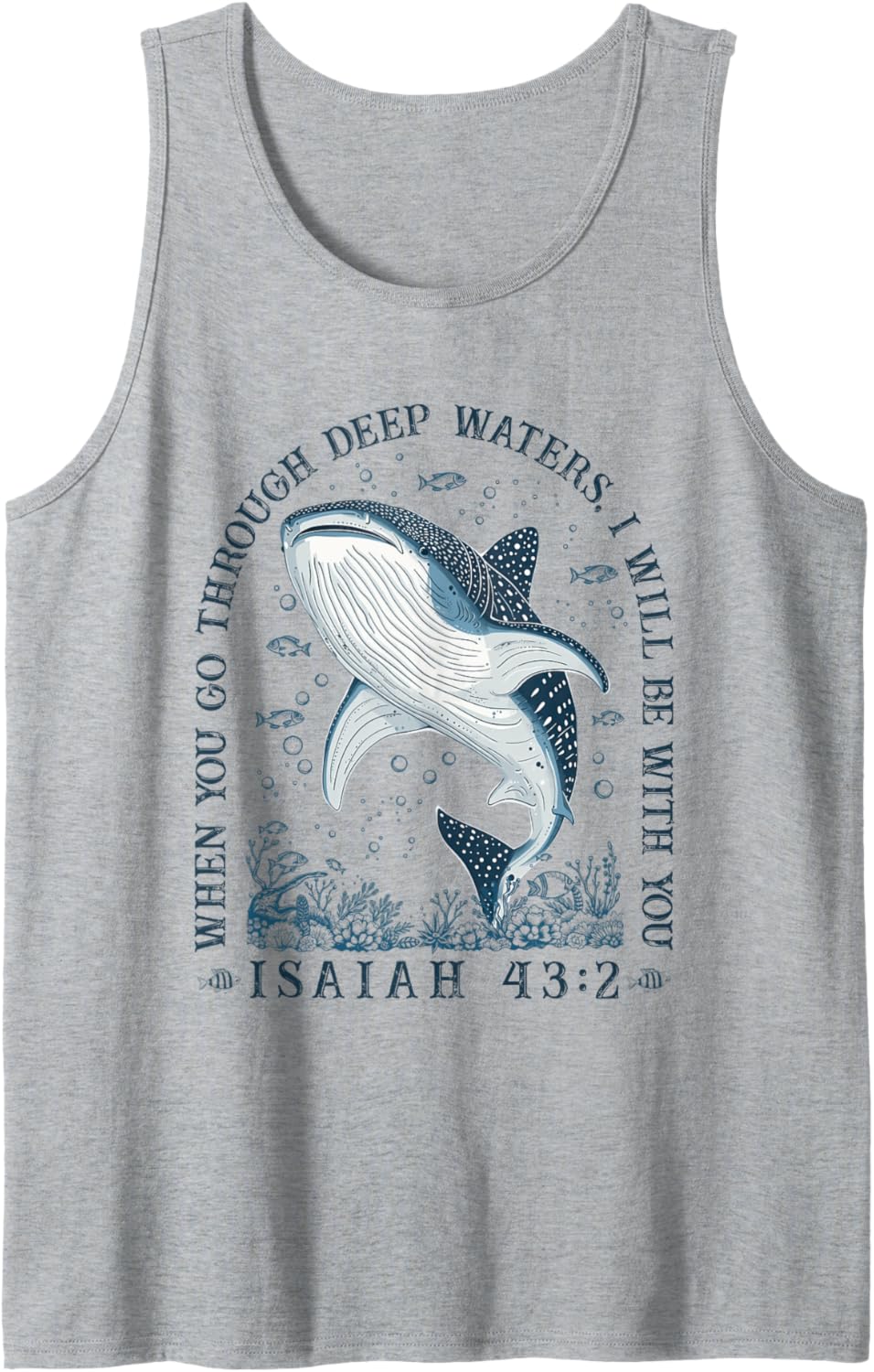 When You Go Through Deep Waters I'll Be With-You Christian Tank Top