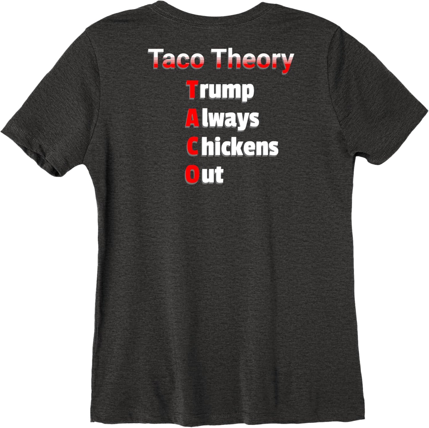 Fun Taco Theory Trumps Always Chicken Out Tacos Pun Premium