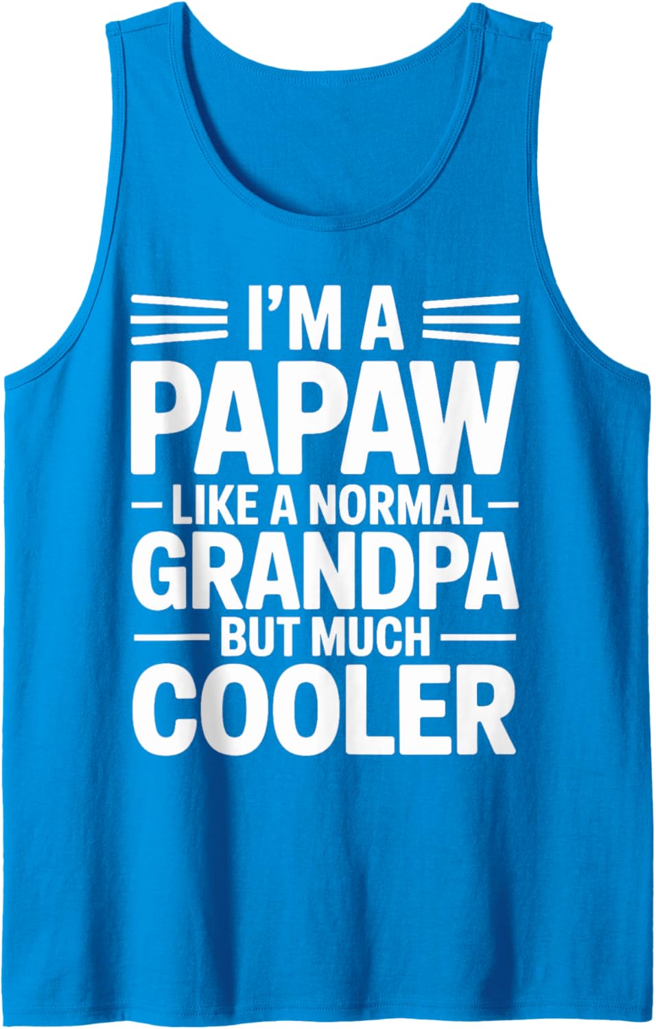 Mens Papaw Like a Grandpa Only Cooler Southern Grandfather Tank Top