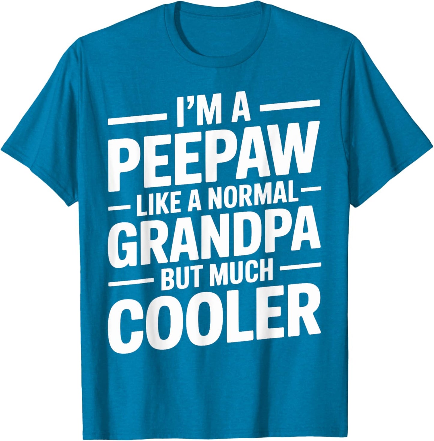 Peepaw Like a Grandpa Only Cooler Southern Grandfather