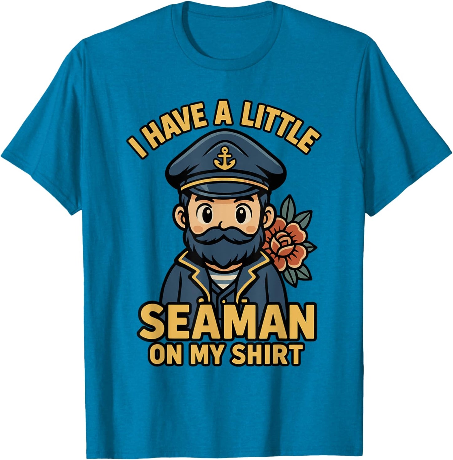 I Have A Little Seaman On My Shirt Funny