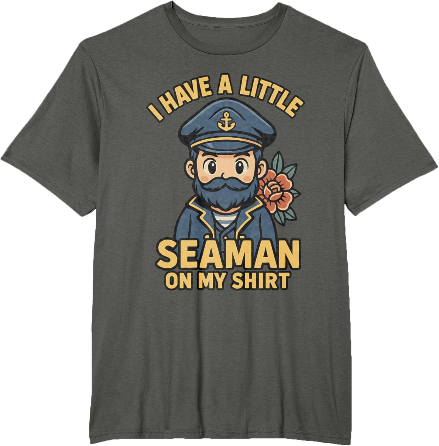 I Have A Little Seaman On My Shirt Funny