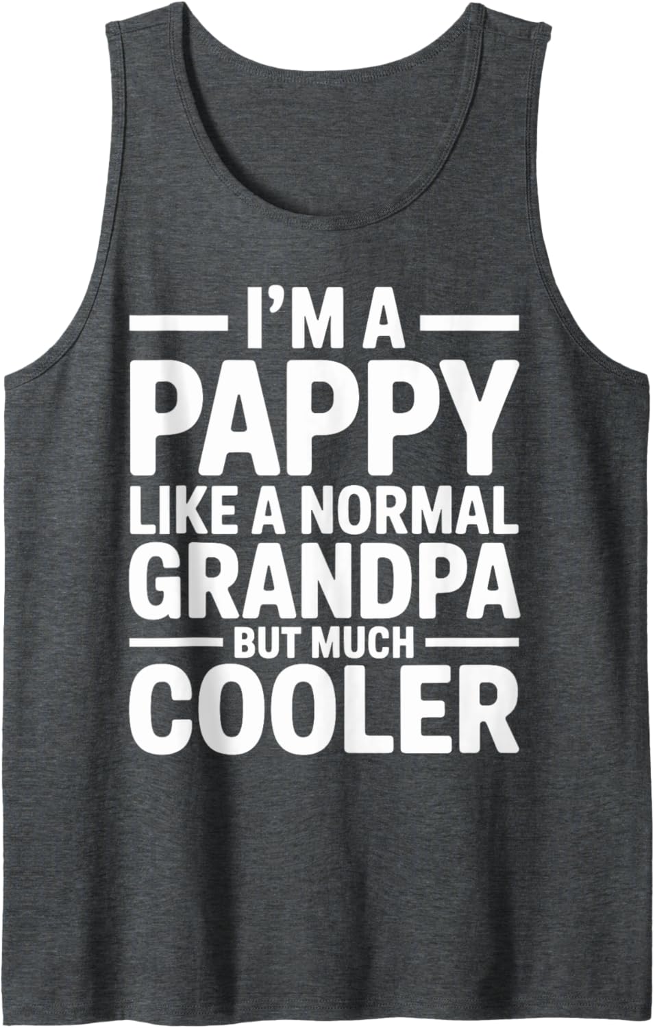 Mens Pappy Like a Grandpa Only Cooler Southern Grandfather Tank Top
