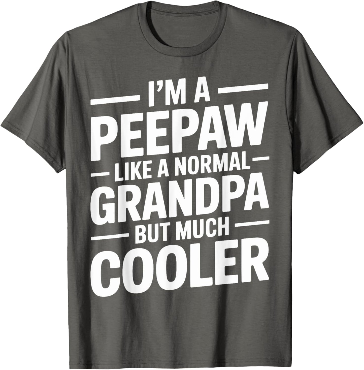 Peepaw Like a Grandpa Only Cooler Southern Grandfather