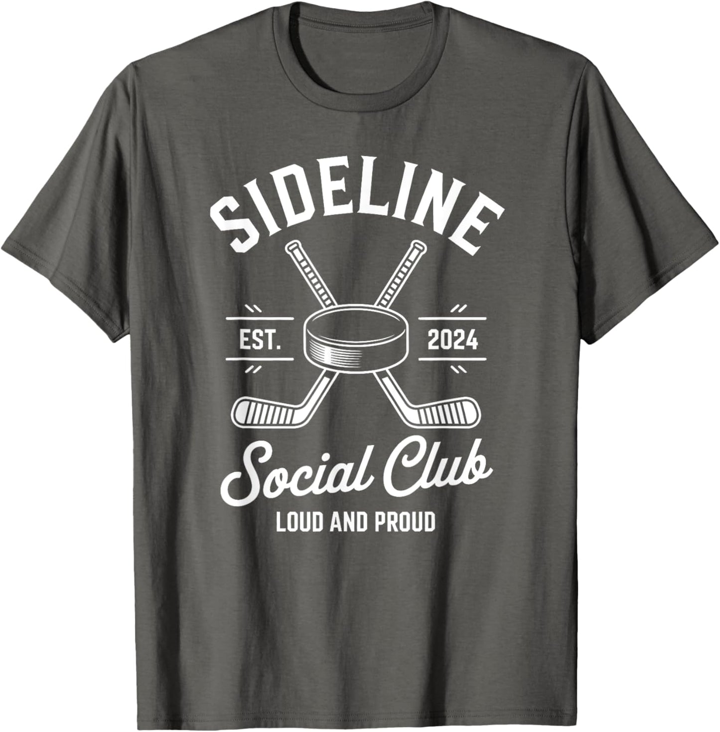 Ice Hockey Game Sideline Social Club Loud and Proud Cheer