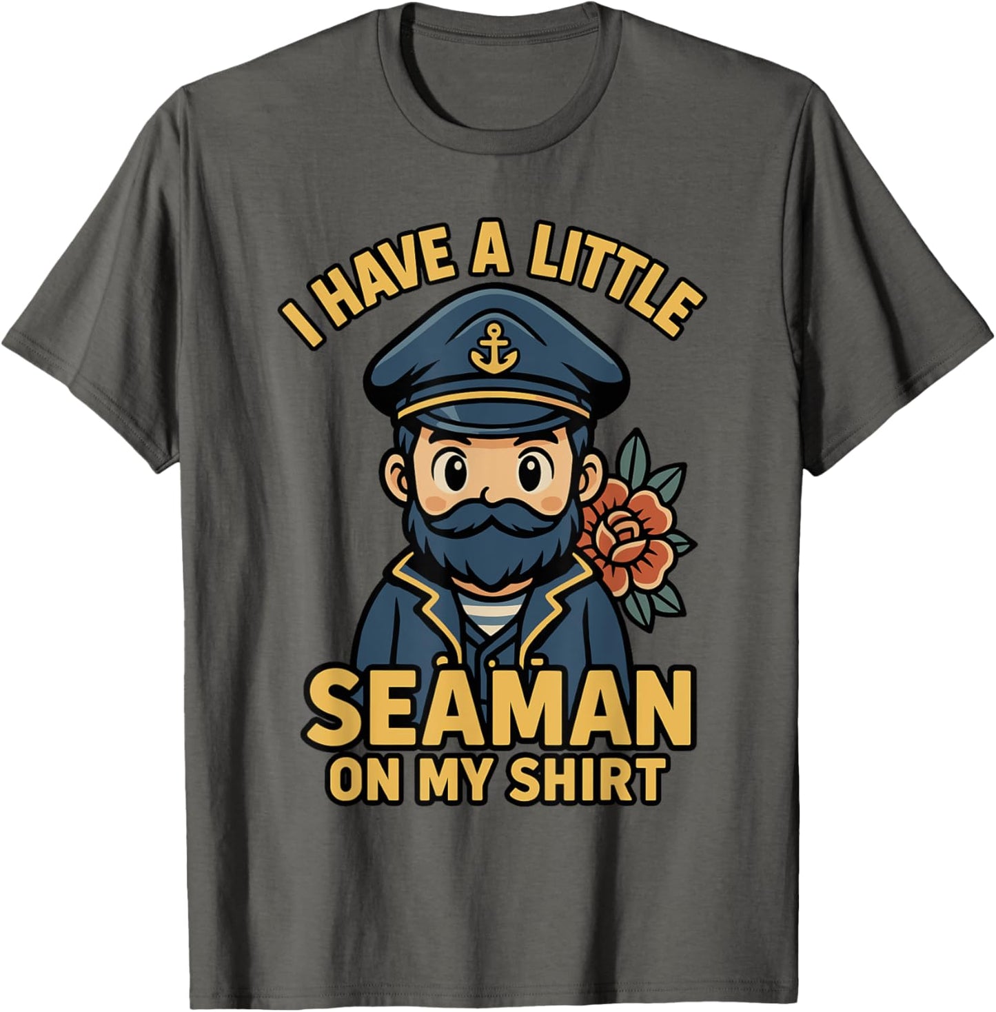 I Have A Little Seaman On My Shirt Funny