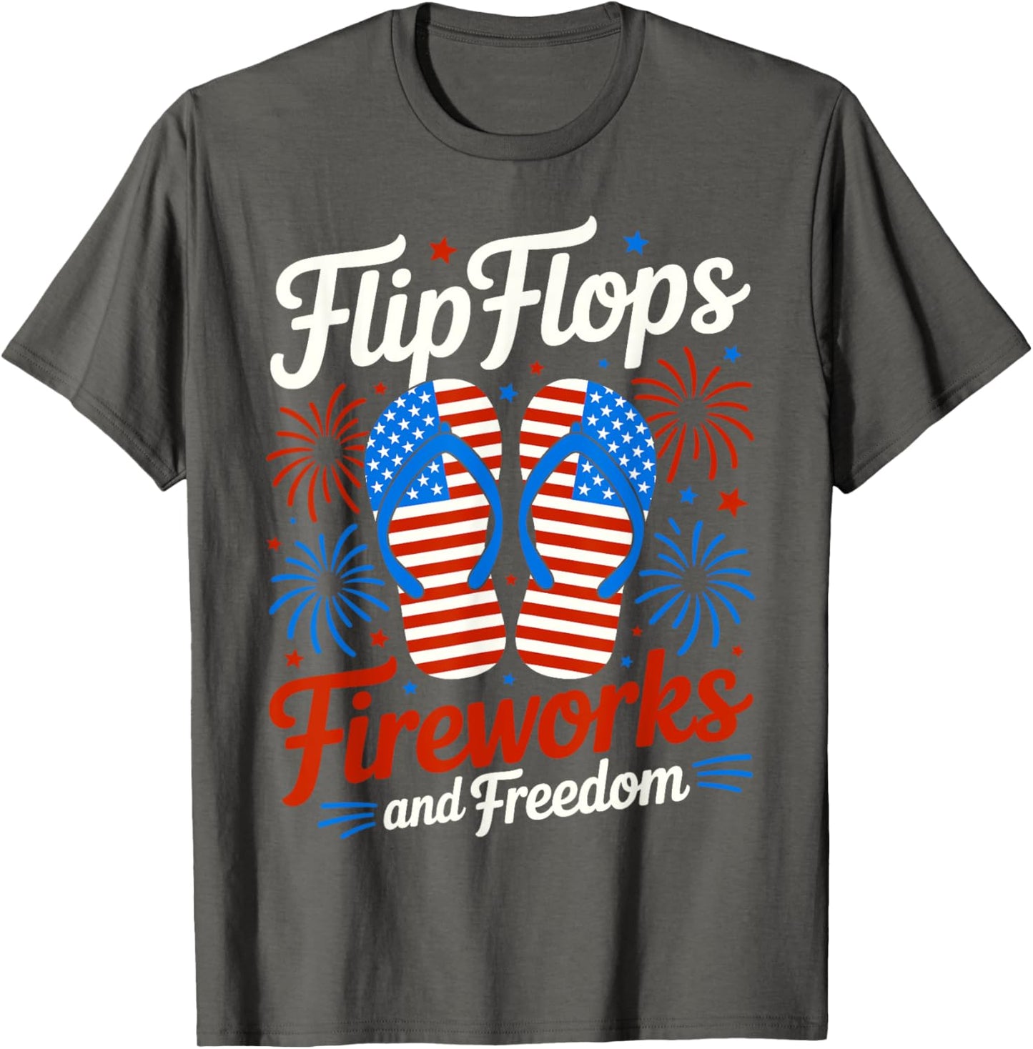 Flip Flops Fireworks And Freedom 4th of July American Flag