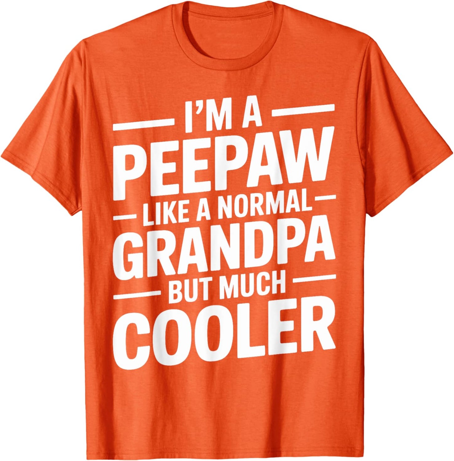 Peepaw Like a Grandpa Only Cooler Southern Grandfather