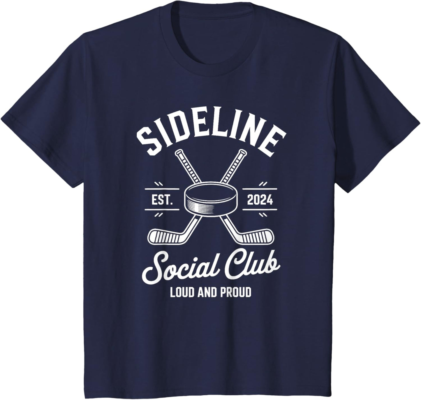 Ice Hockey Game Sideline Social Club Loud and Proud Cheer