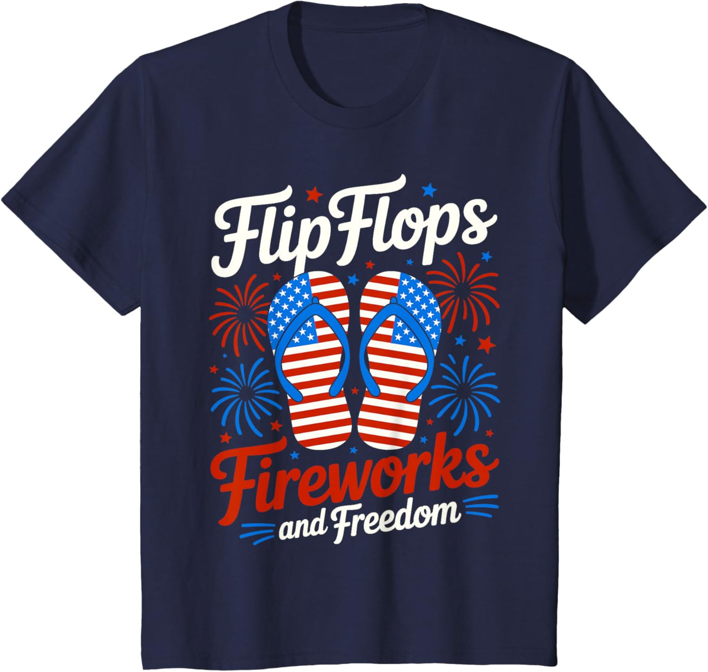 Flip Flops Fireworks And Freedom 4th of July American Flag