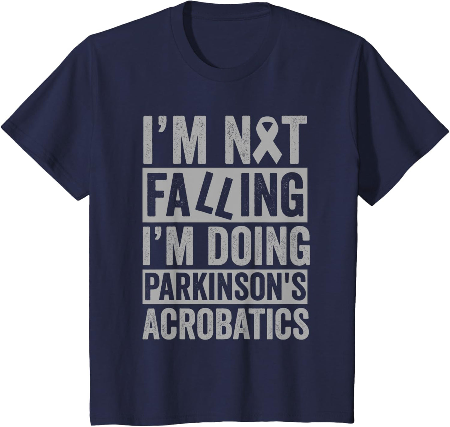 I'm Not Falling I'm Doing Parkinson's Acrobatics Funny