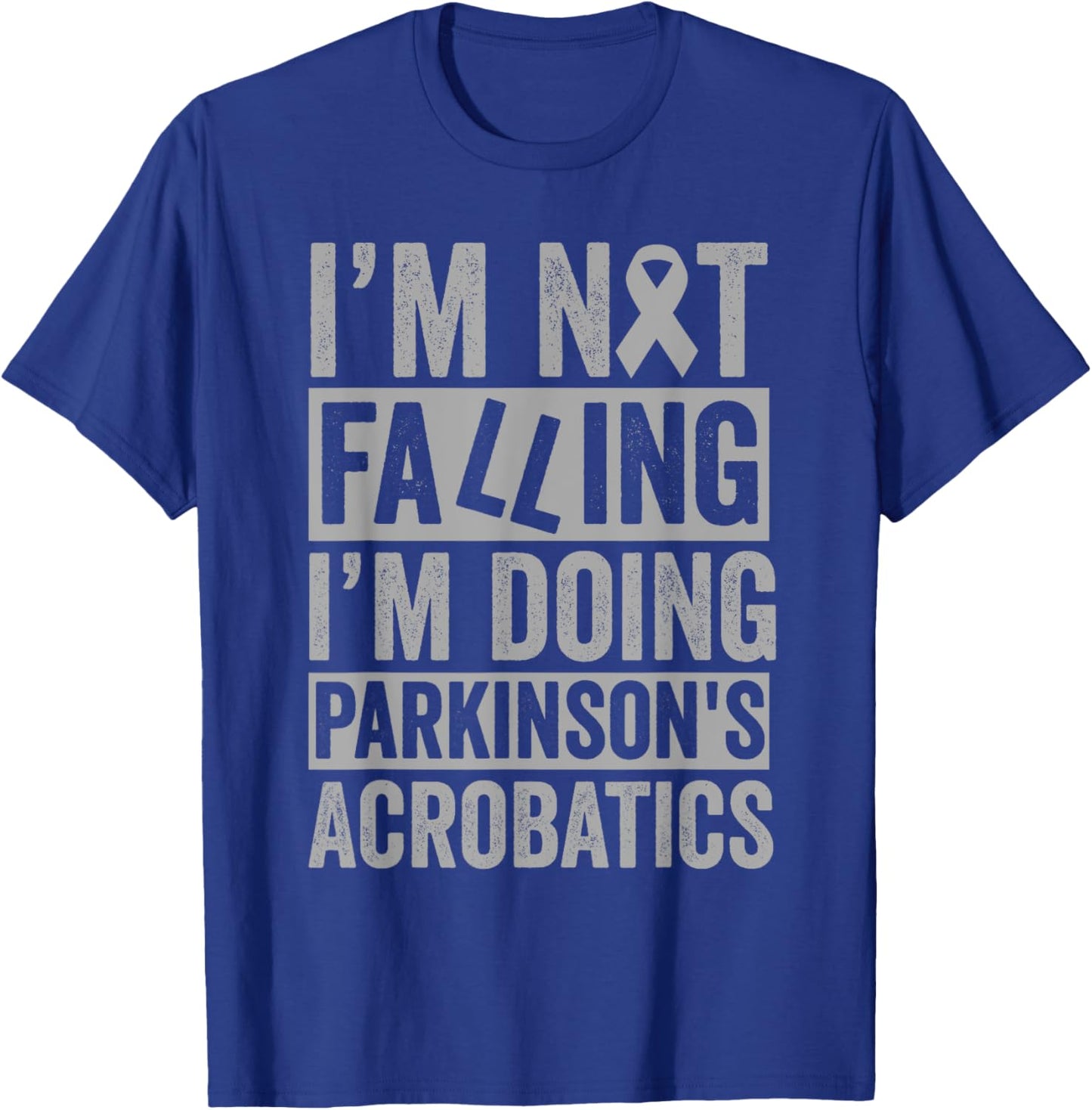 I'm Not Falling I'm Doing Parkinson's Acrobatics Funny