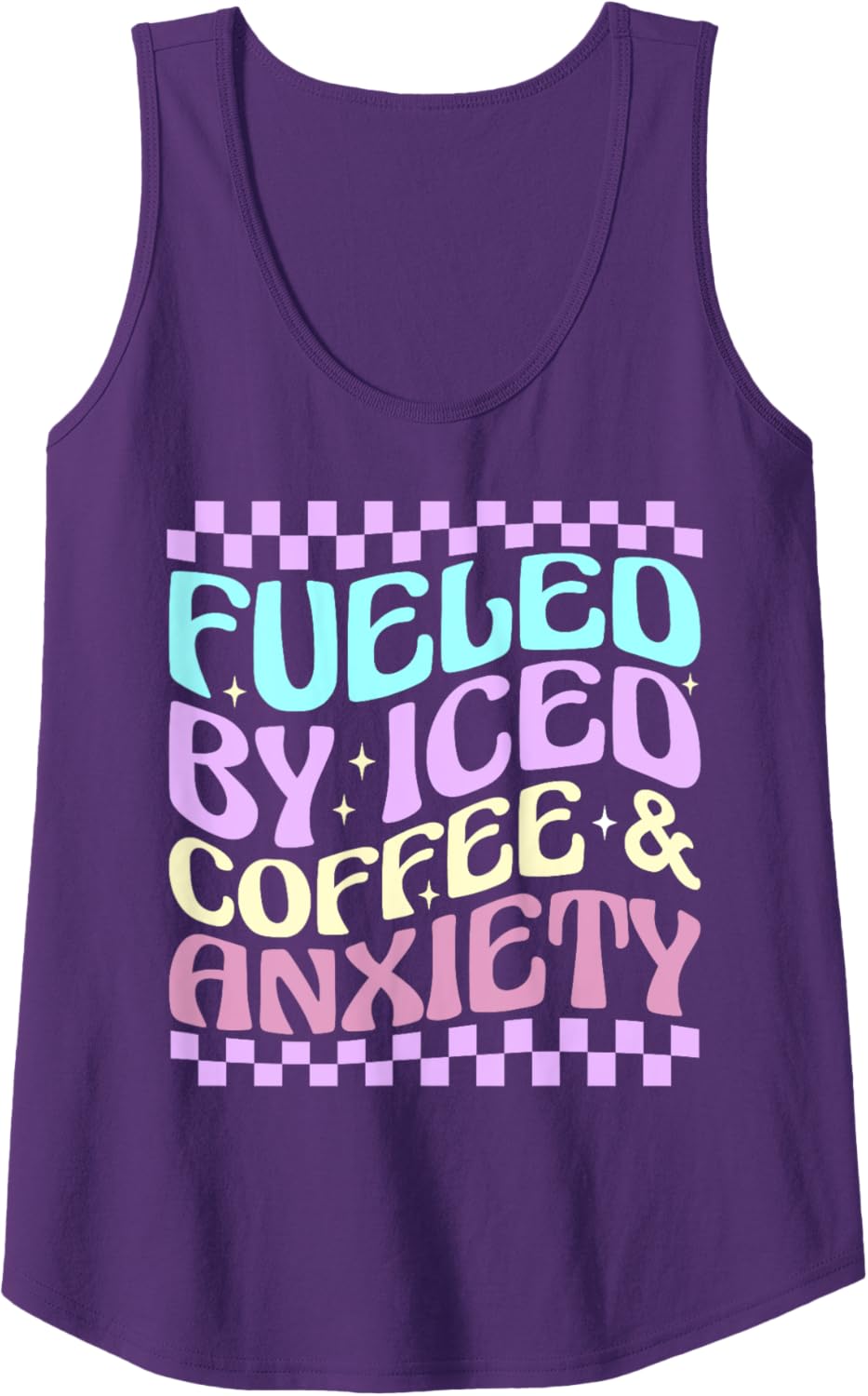 Women Fueled By Iced Coffee And Anxiety Funny Coffee Lover Tank Top