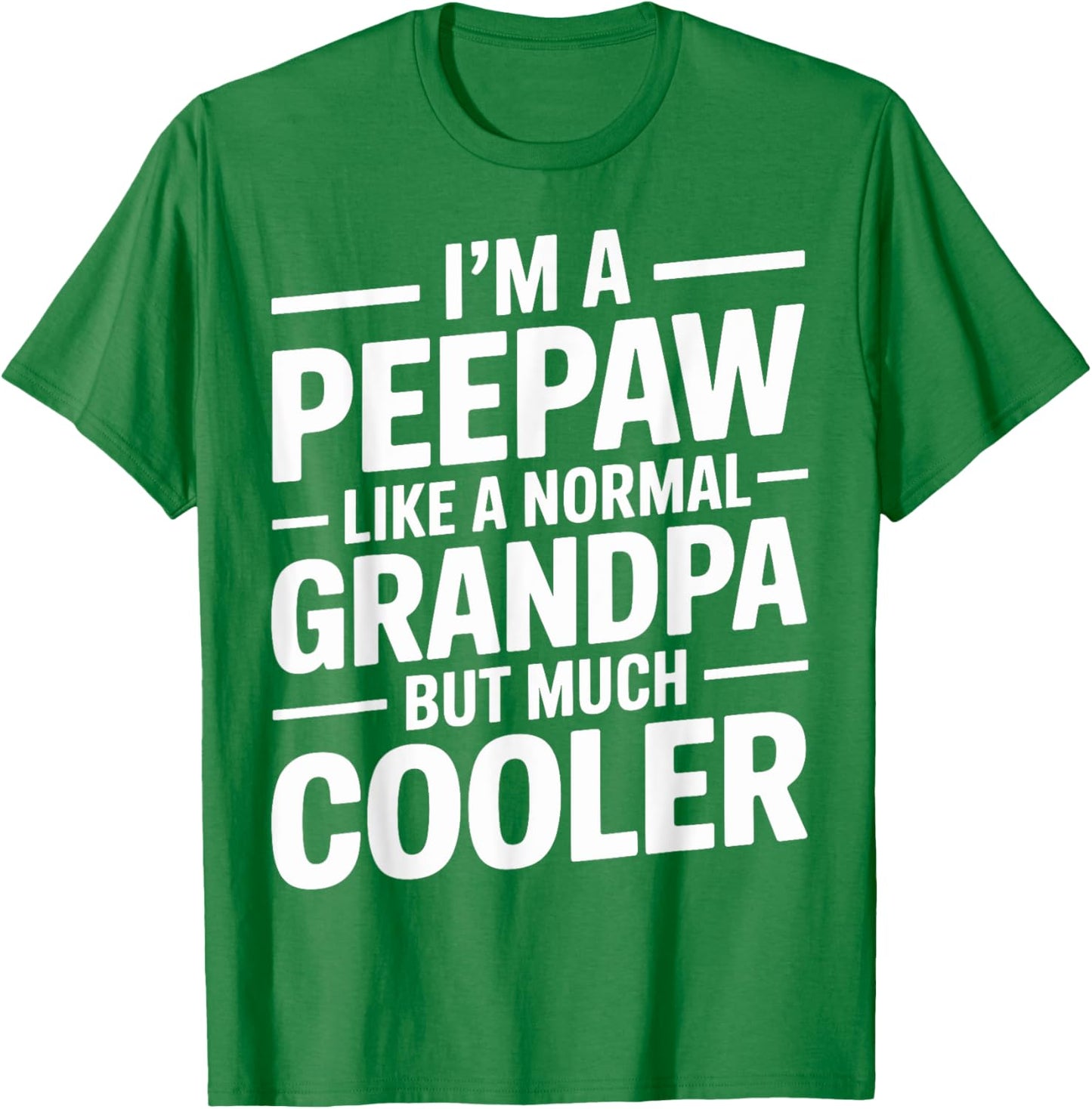 Peepaw Like a Grandpa Only Cooler Southern Grandfather