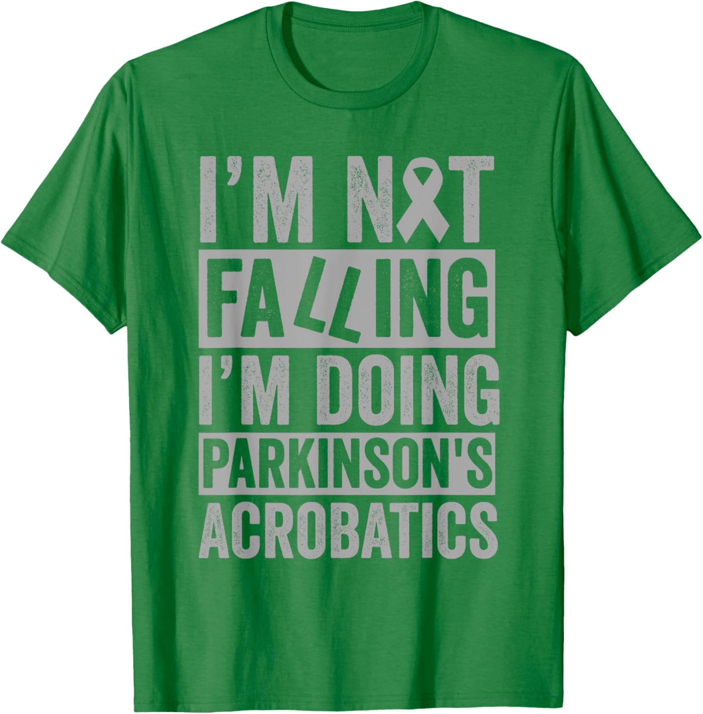 I'm Not Falling I'm Doing Parkinson's Acrobatics Funny