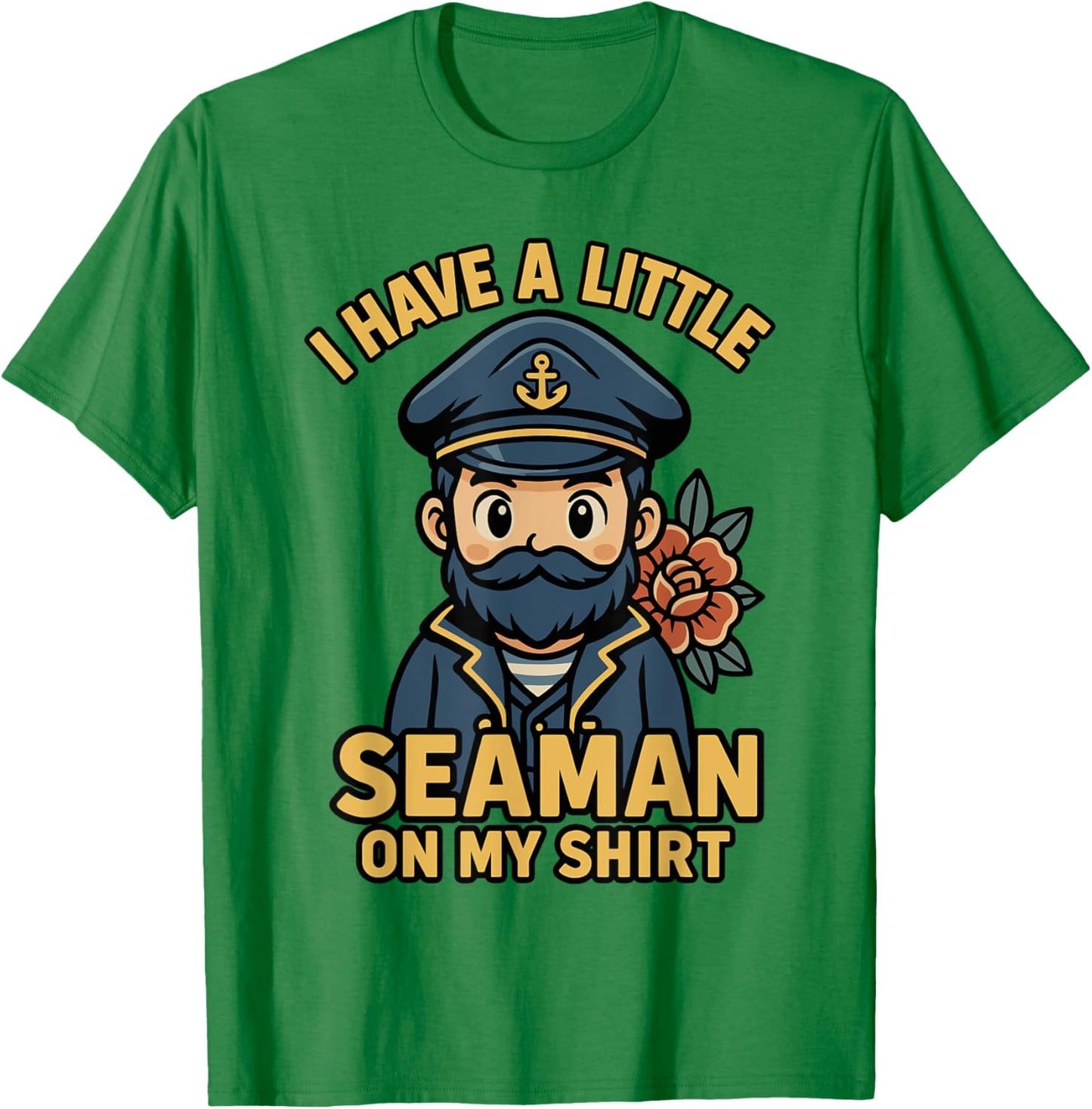 I Have A Little Seaman On My Shirt Funny