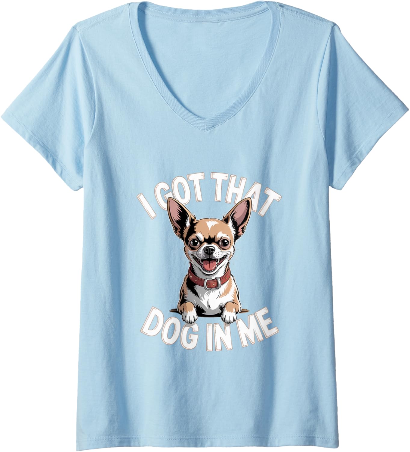 Womens I Got That Dog in Me Unstoppable Vibes Artwork V-Neck