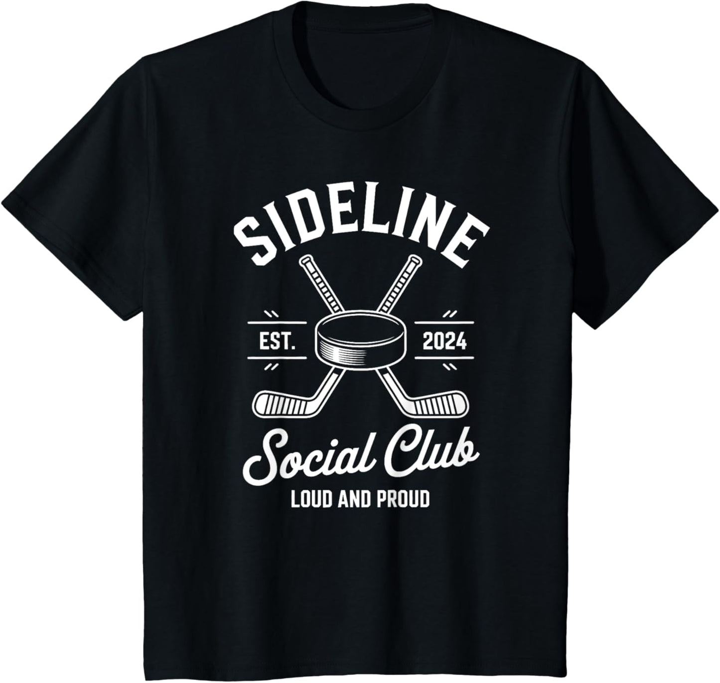 Ice Hockey Game Sideline Social Club Loud and Proud Cheer