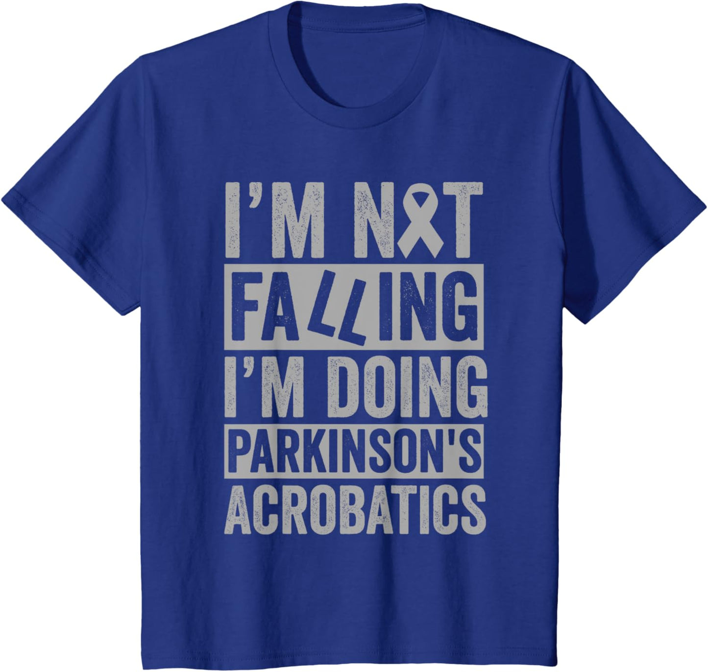 I'm Not Falling I'm Doing Parkinson's Acrobatics Funny
