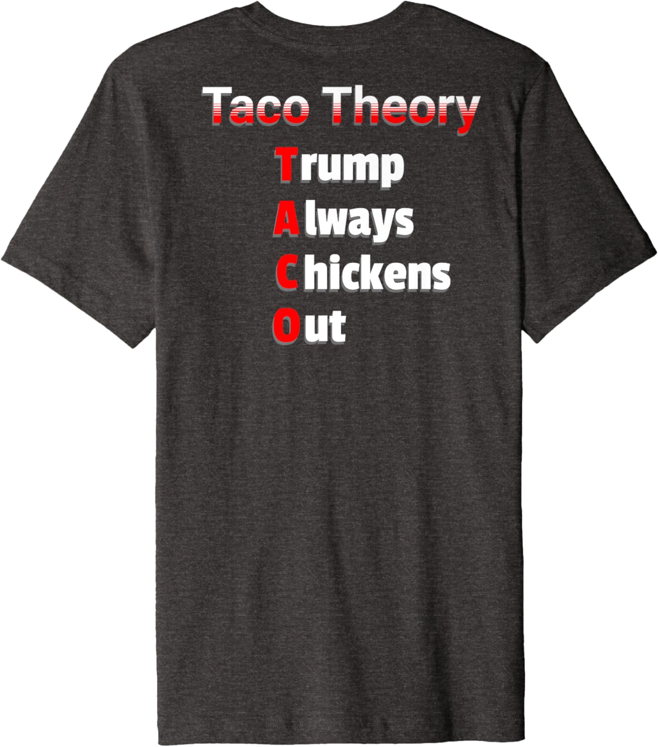 Fun Taco Theory Trumps Always Chicken Out Tacos Pun Premium