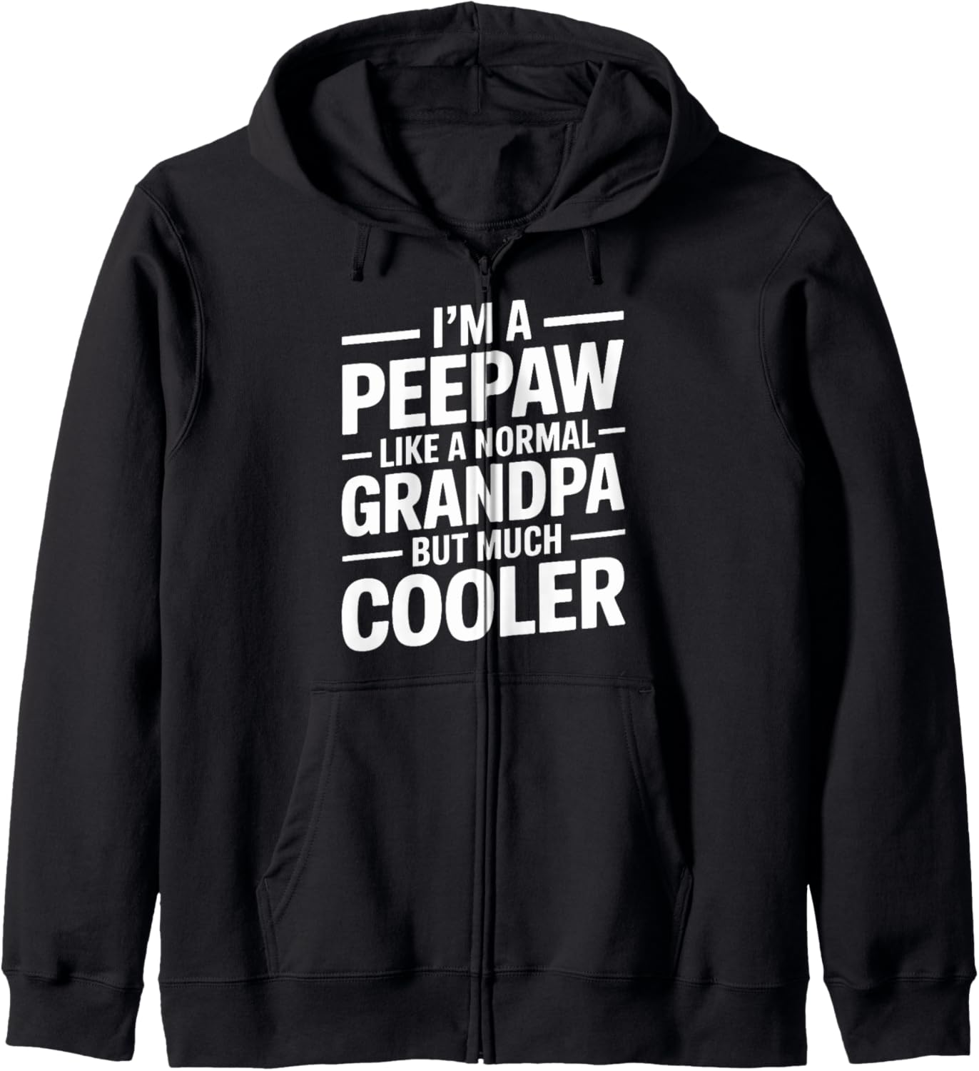 Peepaw Like a Grandpa Only Cooler Southern Grandfather Zip Hoodie