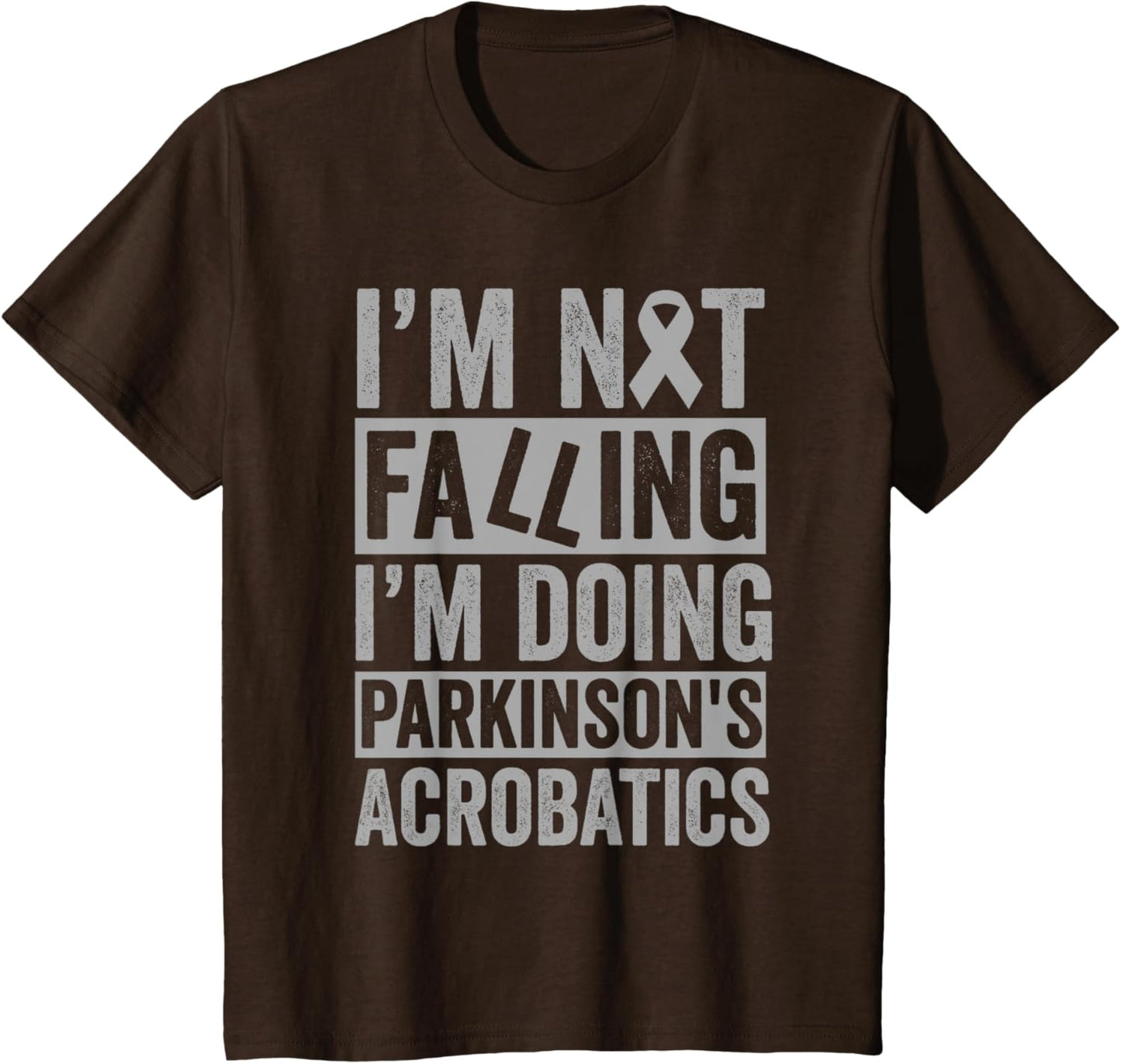 I'm Not Falling I'm Doing Parkinson's Acrobatics Funny
