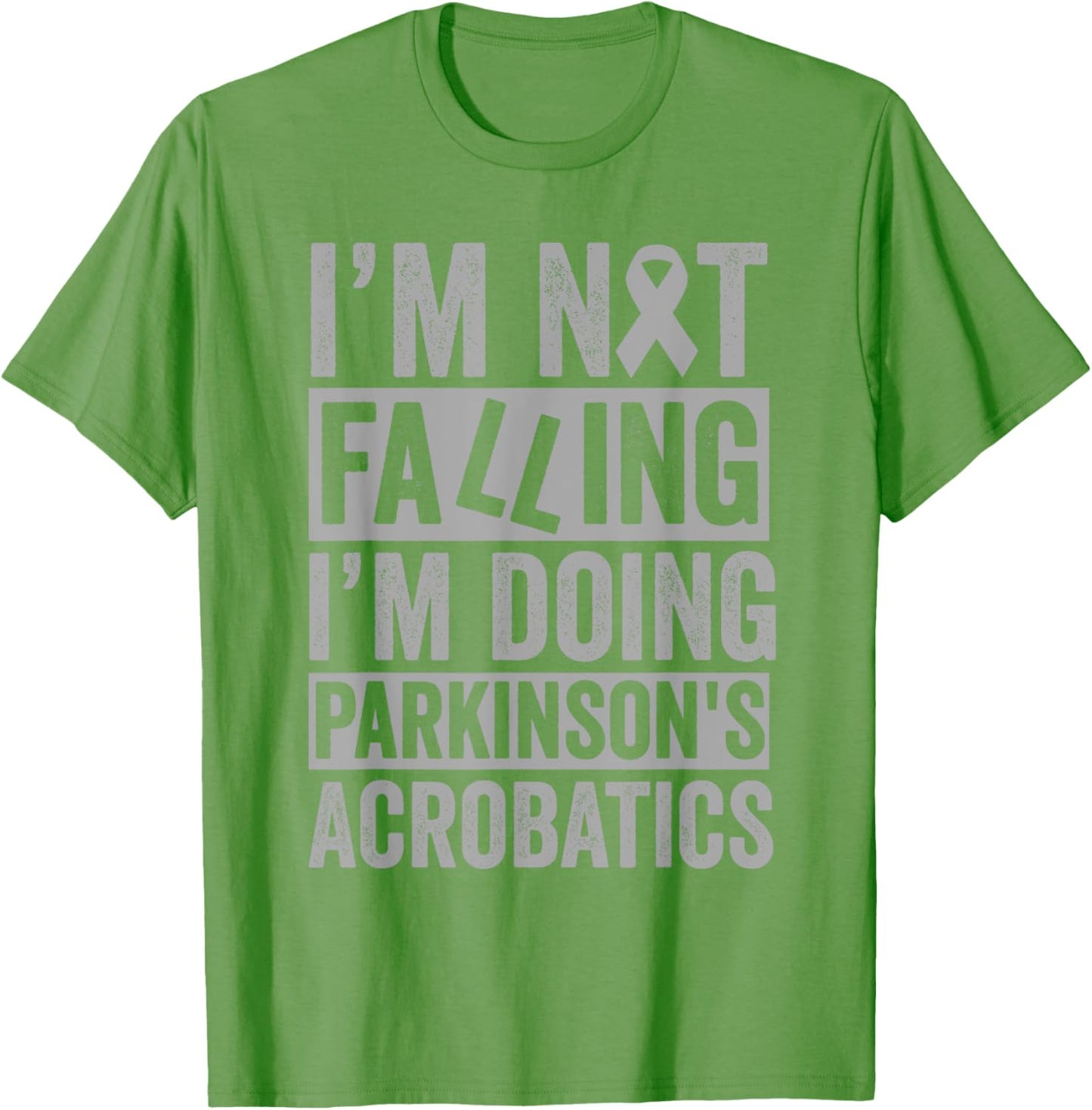 I'm Not Falling I'm Doing Parkinson's Acrobatics Funny