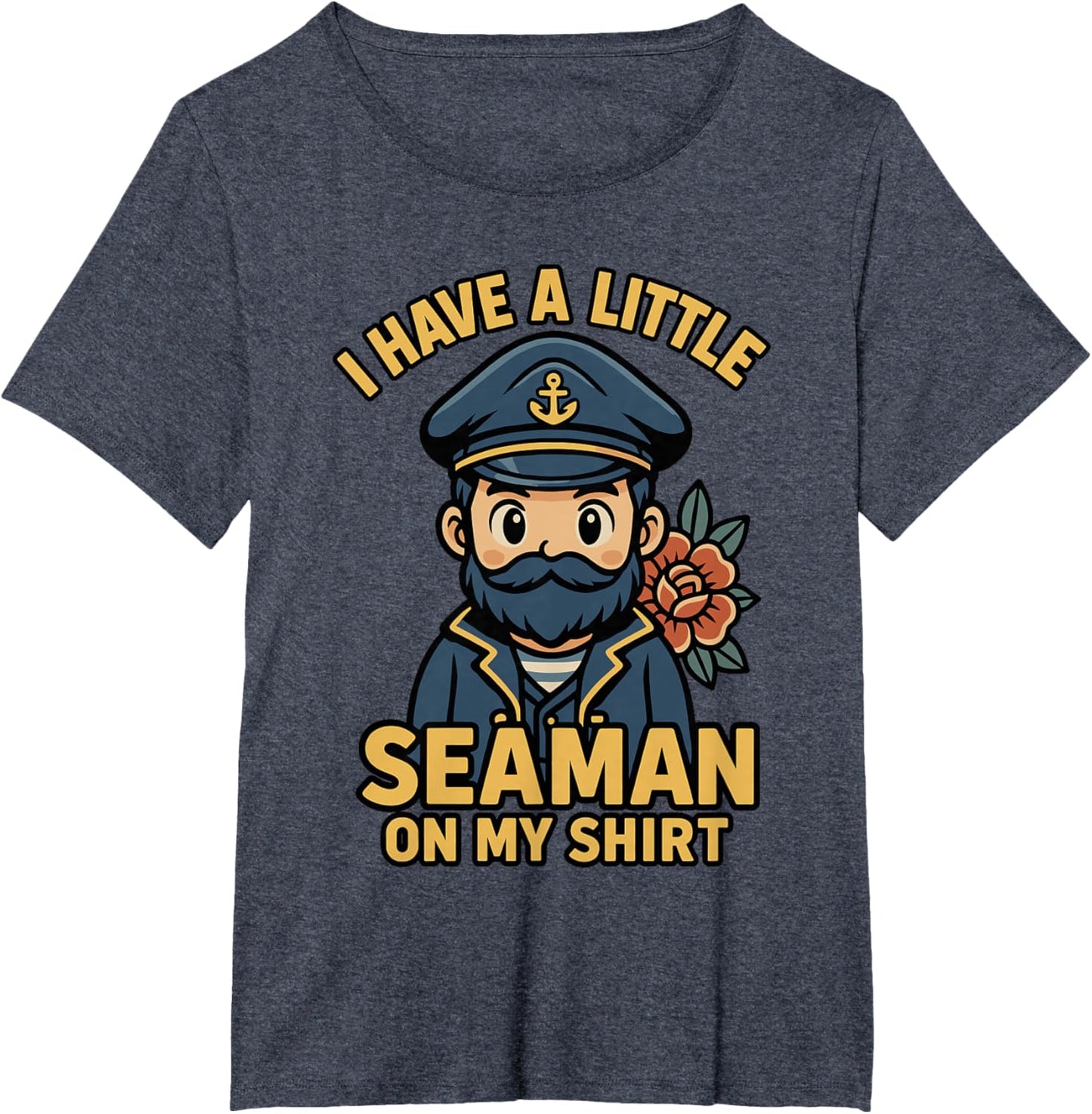 I Have A Little Seaman On My Shirt Funny