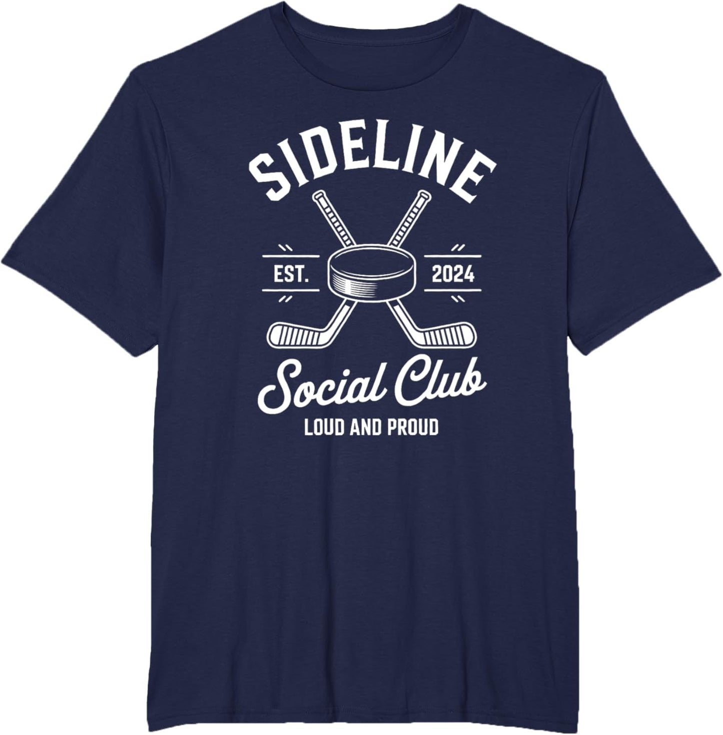 Ice Hockey Game Sideline Social Club Loud and Proud Cheer